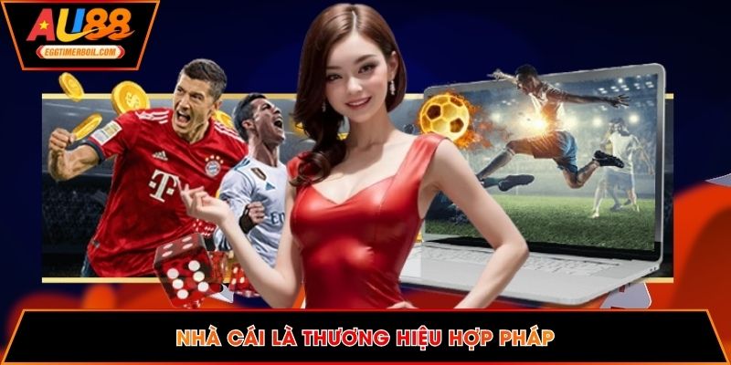 Nhà cái là thương hiệu hợp pháp